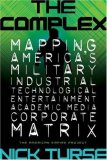 Complex How the Military Invades Our Everyday Lives 2008 9780805078961 Front Cover