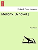 Mellony [A Novel ] 2011 9781241367961 Front Cover
