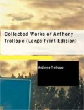 Collected Works of Anthony Trollope 2008 9781437528961 Front Cover