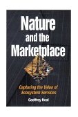 Nature and the Marketplace Capturing the Value of Ecosystem Services cover art