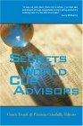 Secrets of the World Cup Advisors 2004 9781592801961 Front Cover