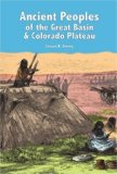 Ancient Peoples of the Great Basin and Colorado Plateau 