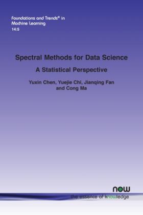 Spectral Methods for Data Science A Statistical Perspective  9781680838961 Front Cover