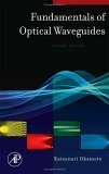 Fundamentals of Optical Waveguides 2nd 2006 Revised  9780125250962 Front Cover