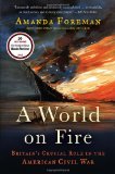 World on Fire Britain's Crucial Role in the American Civil War cover art