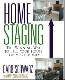 Home Staging The Winning Way to Sell Your House for More Money cover art