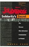 Solidarity's Secret The Women Who Defeated Communism in Poland cover art