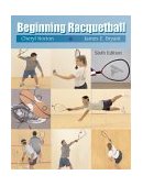 Beginning Racquetball 6th 2003 Revised  9780534568962 Front Cover