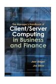 Manager's Handbook of Client/Server Computing in Business and Finance 2002 9780538726962 Front Cover
