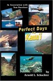 Perfect Days in Kaua'i In Association with Tom Barefoot 2006 9780595411962 Front Cover