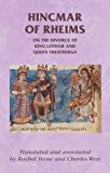 Divorce of King Lothar and Queen Theutberga Hincmar of Rheims's de Divortio  9780719082962 Front Cover