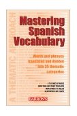 Mastering Spanish Vocabulary A Thematic Approach 2nd 9780764123962 Front Cover