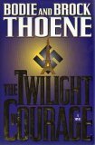 Twilight of Courage  9780785281962 Front Cover