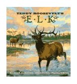 Teddy Roosevelt's Elk 1997 9780805042962 Front Cover