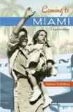 Coming to Miami A Social History cover art