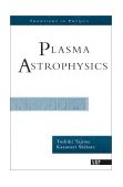 Plasma Astrophysics  9780813339962 Front Cover