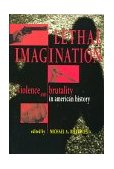 Lethal Imagination Violence and Brutality in American History cover art
