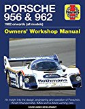 Porsche 956 and 962 Owners' Workshop Manual 1982 Onwards (all Models)  9780857337962 Front Cover
