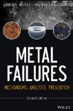 Metal Failures Mechanisms, Analysis, Prevention cover art