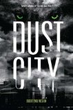 Dust City 2011 9781595142962 Front Cover