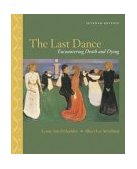 Last Dance Encountering Death and Dying 7th 9780072920963 Front Cover