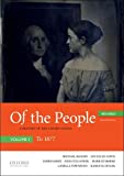 Of the People A History of the United States, Volume I: to 1877, with Sources cover art