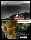 Engaged Resistance American Indian Art, Literature, and Film from Alcatraz to the NMAI