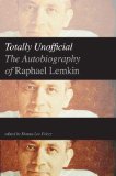 Totally Unofficial The Autobiography of Raphael Lemkin cover art