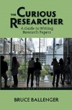 Curious Researcher A Guide to Writing Research Papers cover art