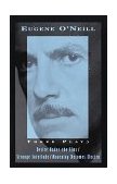 Three Plays Desire under the Elms, Strange Interlude, Mourning Becomes Electra  9780679763963 Front Cover