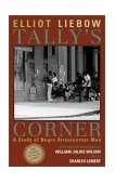 Tally&#39;s Corner A Study of Negro Streetcorner Men