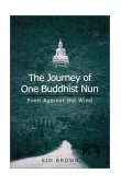 Journey of One Buddhist Nun Even Against the Wind cover art