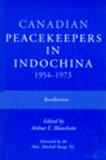 Canadian Peacekeepers in Indochina 1954-1973 Recollections 2001 9780919614963 Front Cover