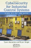 Cybersecurity for Industrial Control Systems SCADA, DCS, PLC, HMI, and SIS  9781439801963 Front Cover