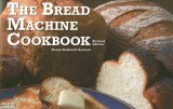 Bread Machine Cookbook 2005 9781558672963 Front Cover
