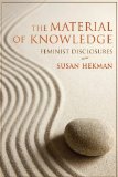 Material of Knowledge Feminist Disclosures 2010 9780253221964 Front Cover