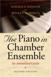 Piano in Chamber Ensemble An Annotated Guide cover art