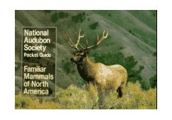 National Audubon Society Pocket Guide to Familiar Mammals  cover art