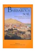 Rooted in Barbarous Soil People, Culture and Community in Gold Rush California cover art