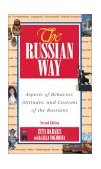 Russian Way, Second Edition: Aspects of Behavior, Attitudes, and Customs of the Russians  cover art