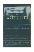 Wild Child The Unsolved Mystery of Kaspar Hauser  9780684830964 Front Cover