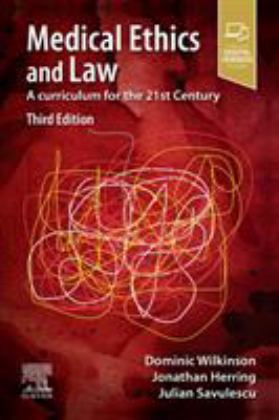 Medical Ethics and Law A Curriculum for the 21st Century 3rd 9780702075964 Front Cover