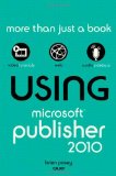 Using Microsoft Publisher 2010  cover art