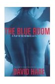 Blue Room A Play in Ten Intimate Acts 1998 9780802135964 Front Cover