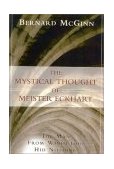 Mystical Thought of Meister Eckhart The Man from Whom God Hid Nothing cover art