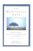 Meditative Path A Gentle Way to Awareness, Concentration and Serenity cover art