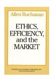 Ethics, Efficiency and the Market  cover art