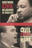 Southern Civil Religions in Conflict : Civil Rights and the Culture Wars 2002 9780865547964 Front Cover