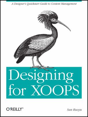Designing for XOOPS A Designer's Quickstart Guide to Content Management 2011 9781449308964 Front Cover