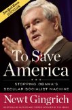 To Save America Stopping Obama's Secular-Socialist Machine  9781596985964 Front Cover